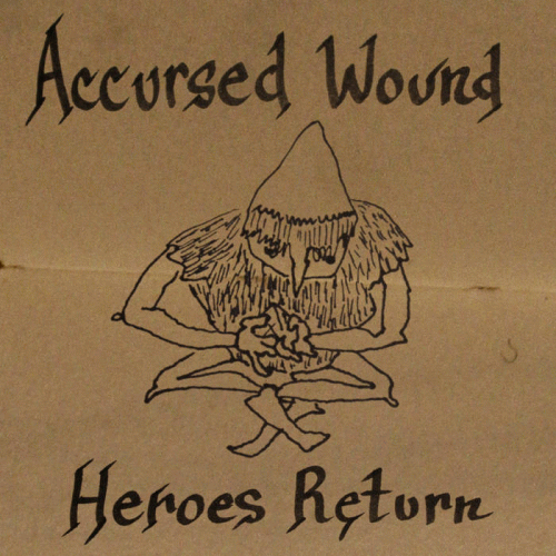 Accursed Wound : Heroes Return